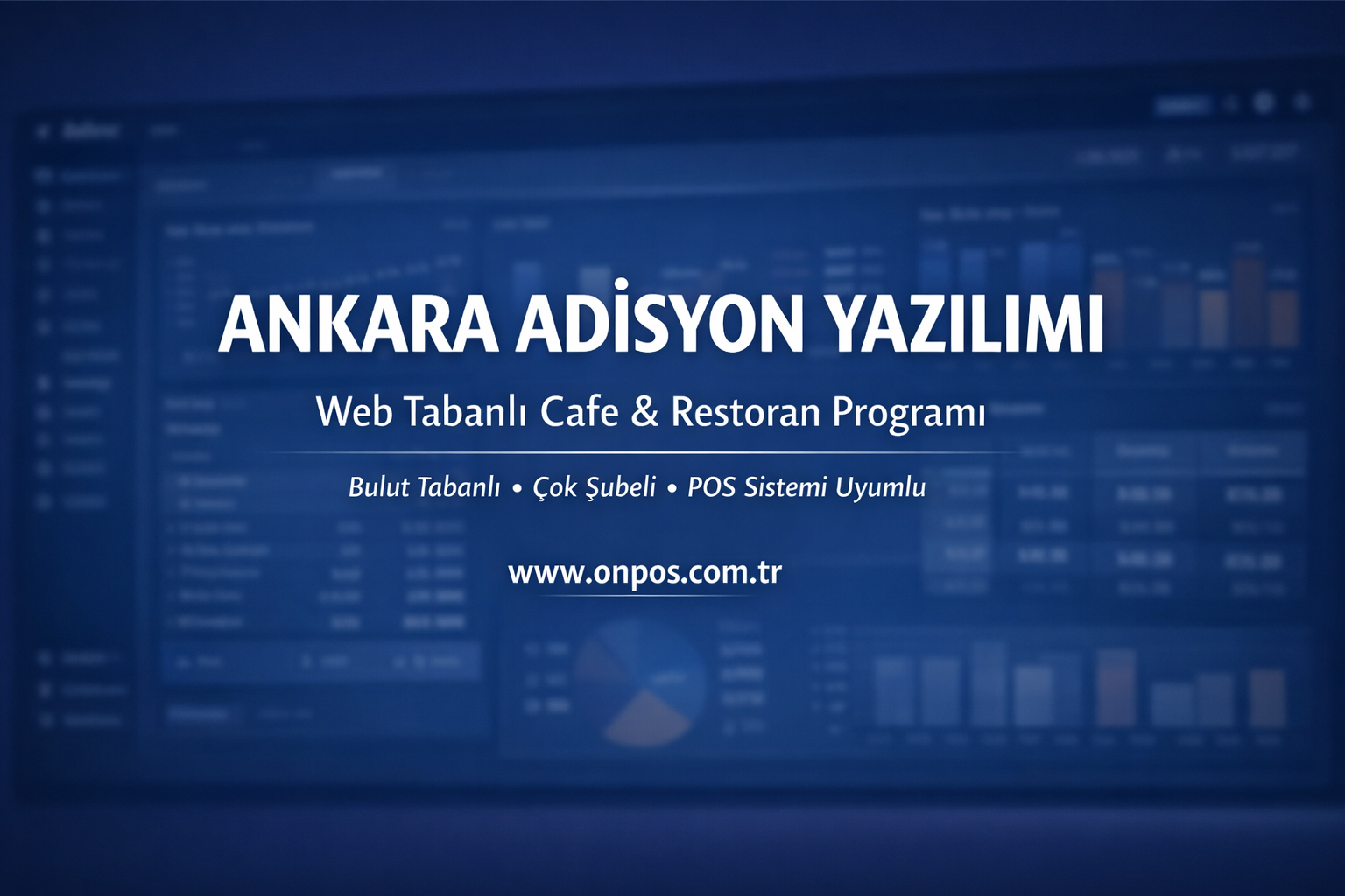 Ankara Adisyon Yazılımı ile Cafe ve Restoran İşletmelerinde Dijital Kontrol Dönemi
