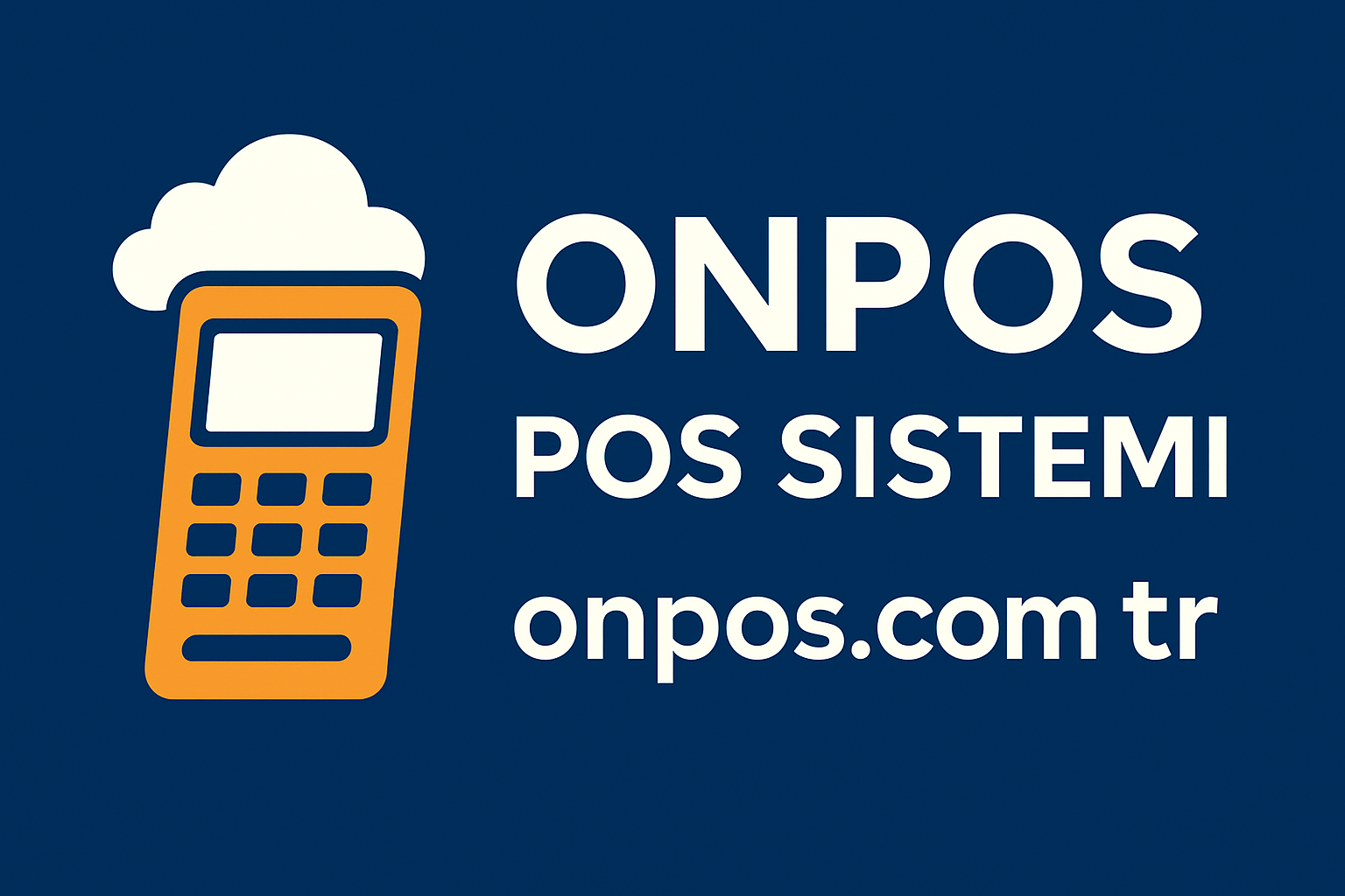 Onpos POS Sistemi ile Marketinizi Geleceğe Taşıyın
